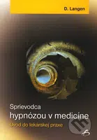 Sprievodca hypnózou v medicíne (Úvod do lekárskej praxe) - kniha z kategorie Parapsychologie