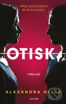 Otisk (Před skutečností se neschováš...) - Alexandra Oliva