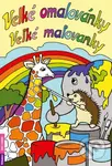 Velké omalovánky / Velké maľovánky - Ivana Sýkorová - kniha z kategorie Omalovánky