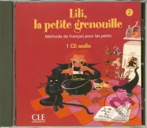 Lili, la petite grenouille - Niveau 2 - CD audio individuel - audiokniha z kategorie Jazykové učebnice a slovníky