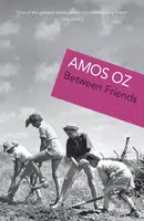 Between Friends - Amos Oz - kniha z kategorie Beletrie