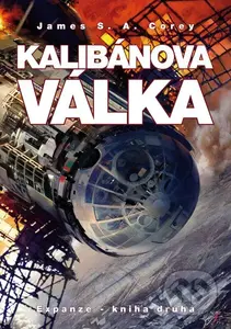 Kalibánova válka - James S.A. Corey - kniha z kategorie Sci-fi a fantasy