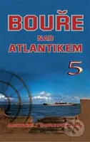 Bouře nad Atlantikem 5 - Andrzej Perepeczko - kniha z kategorie Vojenství
