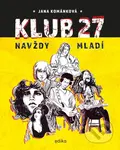 Klub 27 (Navždy mladí) - Jana Kománková - kniha z kategorie Hudba