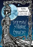 Tajemství stříbrné čarodějky - Petra Kubašková - kniha z kategorie Beletrie pro děti