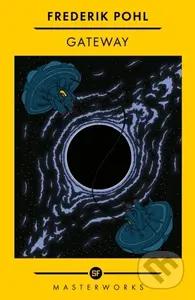 Gateway - Frederik Pohl - kniha z kategorie Sci-fi