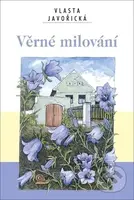 Věrné milování - Vlasta Javořická - kniha z kategorie Romantická