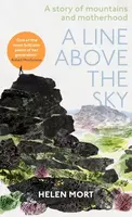 A Line Above the Sky (On Mountains and Motherhood) - kniha z kategorie Autobiografie