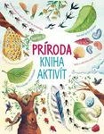 Príroda - Kniha aktivít (Kniha s kúzelnou baterkou) - kniha z kategorie Úkoly pro děti