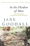 In The Shadow Of Man - Jane Goodall