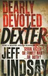 Dearly Devoted Dexter - Jeff Lindsay - kniha z kategorie Beletrie