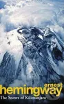 The Snows of Kilimanjaro - Ernest Hemingway - kniha z kategorie Společenská beletrie