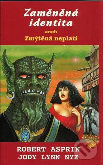 Zaměněná identita aneb Zmýtěná neplatí - Robert Asprin