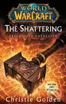 World of Warcraft: The Shattering (Prelude to Cataclysm) - kniha z kategorie Fantasy
