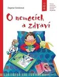 O nemocích a zdraví - Dagmar Geisler