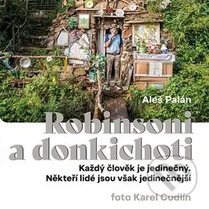 Robinsoni a donkichoti (Každý člověk je jedinečný. Někteří lidé jsou však jedinečnější) - audiokniha z kategorie Cestopisy z Evropy