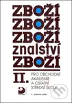Zbožíznalství II. (pro obchodní akademie a ostatní střední školy) - kniha z kategorie Obchod