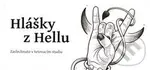 Hlášky z Hellu (Zaslechnuto v tetovacím studiu) - Máša König Dudziaková, Barbora Evil Hand Hermanová (ilustrácie) - kniha z kategorie Beletrie