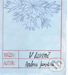 V lavině - Andrea Jarošová