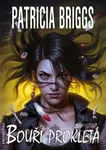 Bouří prokletá - Patricia Briggs - kniha z kategorie Fantasy