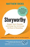 Storyworthy (Engage, Teach, Persuade, and Change Your Life through the Power of Storytelling) - kniha z kategorie Humanitní a společenské vědy