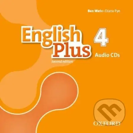 English Plus 4: Class CD (2nd Edition) - Ben Wetz, Diana Pye