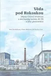 Věda pod Rokoskou (Dějiny Ústavu struktury a mechaniky hornin AV ČR a jeho předchůdců) - kniha z kategorie Historie