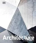 Architecture : A Visual History - Jonathan Glancey,Architecture : A Visual History - Jonathan Glancey - kniha z kategorie Architektúra