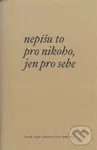 Nepíšu to pro nikoho, jen pro sebe - Anna Geblerová