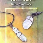 Drahé kameny - Krystaly (Léčba a meditace) - Catherine Bowmanová - kniha z kategorie Domácí léčba