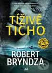 Tíživé ticho - Robert Bryndza