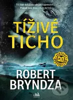 Tíživé ticho - Robert Bryndza - kniha z kategorie Detektivky, thrillery a horory