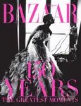 Harpers Bazaar (150 Years: The Greatest Moments) - Glenda Bailey - kniha z kategorie Móda