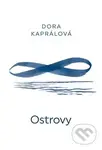 Ostrovy - Dora Kaprálová, Juraj Horváth (ilustrátor) - kniha z kategorie Beletrie