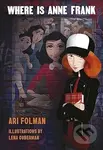 Where Is Anne Frank - Ari Folman, David Polonsky, Lena Guberman - kniha z kategorie Beletrie