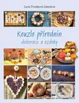 Kouzlo přírodnin (Dekorace a ozdoby) - kniha z kategorie Řemesla
