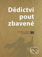 Dědictví pout zbavené (30 památkových obnov za 30 let demokracie) - kniha z kategorie Dějiny architektury