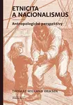 Etnicita a nacionalismus - Thomas Hylland Eriksen