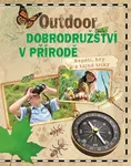 Outdoor Dobrodružství v přírodě