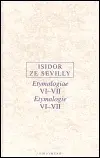 Etymologie VI-VII - Isidor ze Sevilly