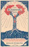 The Bleeding Tree - Hollie Starling