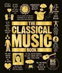 The Classical Music Book - Katie Derham