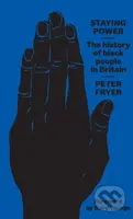 Staying Power (The History of Black People in Britain) - kniha z kategorie Humanitní a společenské vědy