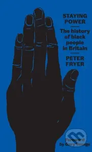 Staying Power (The History of Black People in Britain) - kniha z kategorie Humanitní a společenské vědy