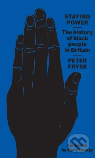Staying Power (The History of Black People in Britain) - kniha z kategorie Humanitní a společenské vědy