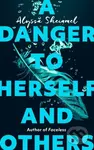 A Danger to Herself and Others (From the author of Faceless) - kniha z kategorie Pro děti