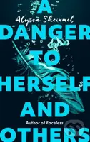 A Danger to Herself and Others (From the author of Faceless) - kniha z kategorie Pro děti