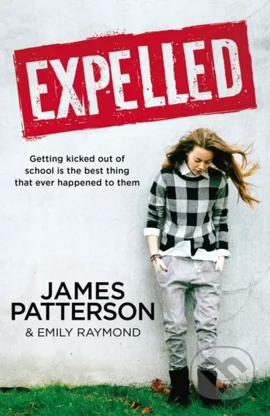 Expelled - James Patterson - kniha z kategorie Pro děti