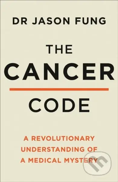The Cancer Code (A Revolutionary New Understanding of a Medical Mystery) - kniha z kategorie Zdraví a životní styl