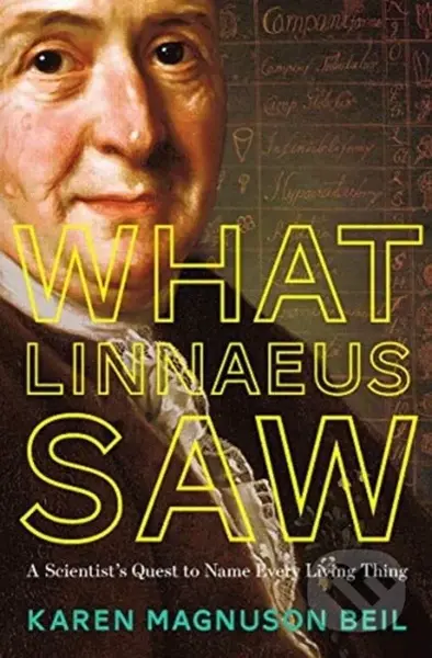 What Linnaeus Saw (A Scientist's Quest to Name Every Living Thing) - kniha z kategorie Pro děti